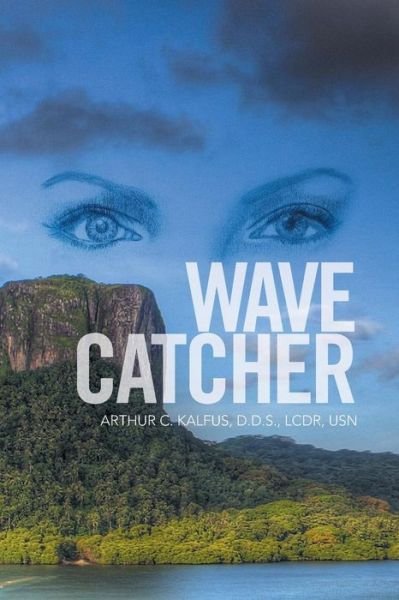 Cover for Lcdr Kalfus · Wave Catcher (Paperback Book) (2016)
