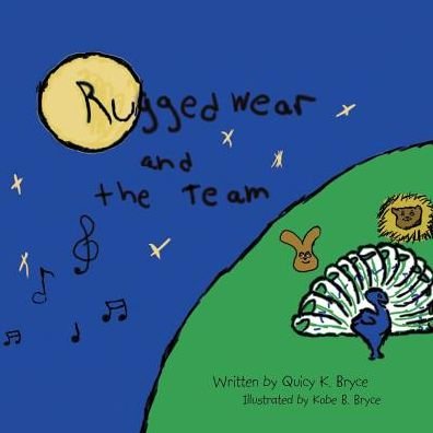 Cover for Quicy K Bryce · Rugged Wear and the Team (Paperback Bog) (2017)