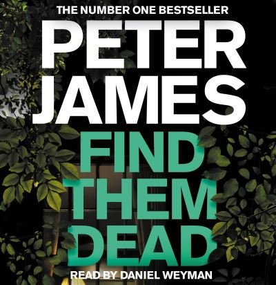 Cover for Peter James · Find Them Dead (Hörbok (CD)) [Unabridged edition] (2020)