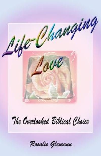 Cover for Rosalie Glemann · Life-Changing Love (Paperback Book) (2016)