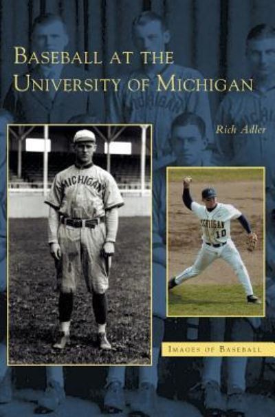 Cover for Rich Adler · Baseball at the University of Michigan (Hardcover Book) (2004)