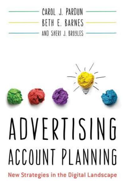 Cover for Carol J. Pardun · Advertising Account Planning: New Strategies in the Digital Landscape (Paperback Book) (2019)