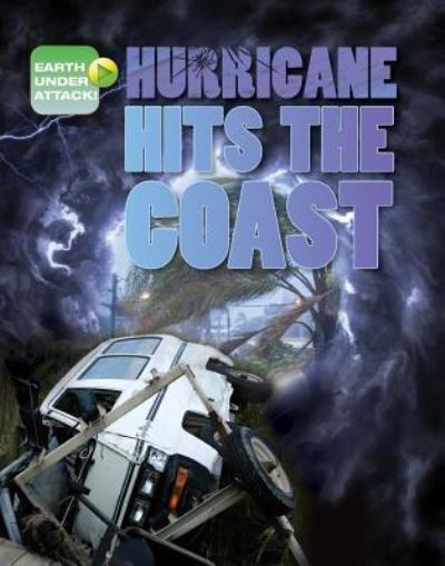 Cover for Louise A Spilsbury · Hurricane Hits the Coast (Paperback Book) (2017)