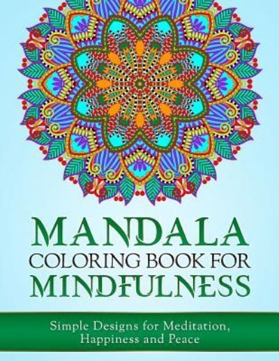 Cover for Haywood Coloring Books · Mandala Coloring Book for Mindfulness (Paperback Book) (2017)