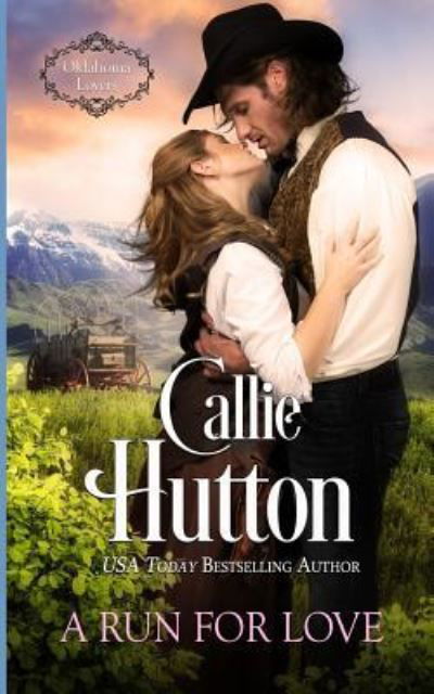 Cover for Callie Hutton · A Run for Love (Pocketbok) (2017)