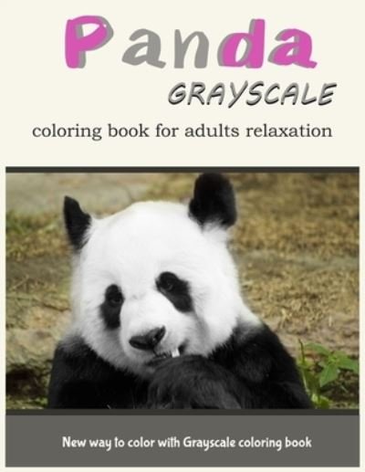 Cover for V Art · Panda GrayScale Coloring Book for Adults Relaxation (Paperback Book) (2017)