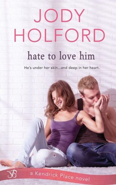 Cover for Jody Holford · Hate to Love Him (Paperback Book) (2017)