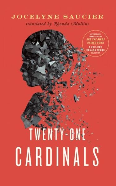 Cover for Jocelyne Saucier · Twenty-one Cardinals (Paperback Book) (2015)