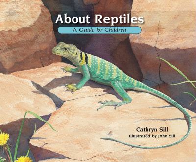 Cover for Cathryn Sill · About Reptiles: A Guide for Children - About. . . (Buch) (2016)