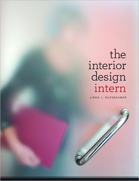 Cover for Nussbaumer, Linda L. (South Dakota State University, USA) · The Interior Design Intern (Pocketbok) (2011)