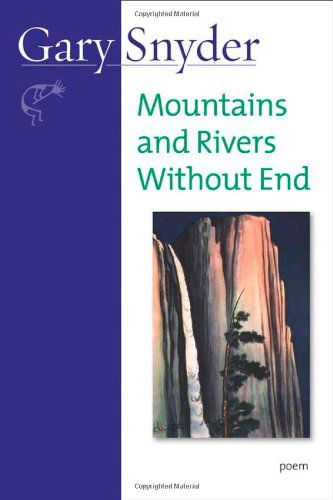 Cover for Gary Snyder · Mountains and Rivers Without End: Poem (Taschenbuch) [Second edition] (2008)