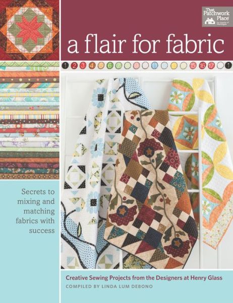 Cover for That Patchwork Place · A Flair for Fabric: Creative Sewing Projects from the Designers at Henry Glass (Paperback Book) (2015)