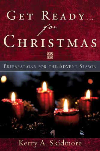 Cover for Kerry A. Skidmore · Get Ready....for Christmas (Paperback Book) (2007)