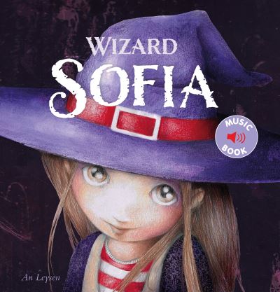 Wizard Sofia - Classic Fantastic - An Leysen - Bøger - Clavis Publishing - 9781605377070 - 24. august 2023