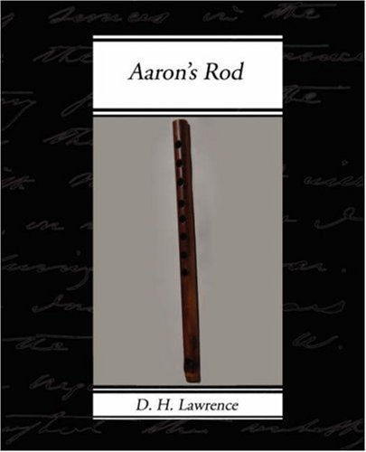 Aaron's Rod - D. H. Lawrence - Książki - Book Jungle - 9781605971070 - 18 lutego 2008