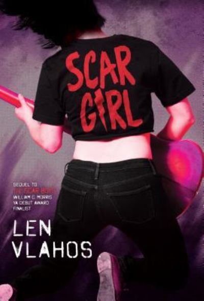 Cover for Len Vlahos · Scar Girl (Book) (2016)