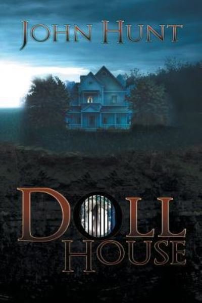 Cover for John Hunt · Doll House (Paperback Bog) [First Printing edition] (2017)