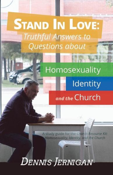 Cover for Dennis Jernigan · Stand in Love: Truthful Answers to Questions about Homosexuality, Identity, and the Church (Taschenbuch) (2015)