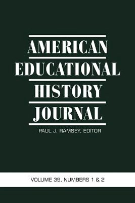 Cover for Paul J Ramsey · American Educational History Journal Volume 39, Numbers 1&amp;2 (Paperback Book) (2012)