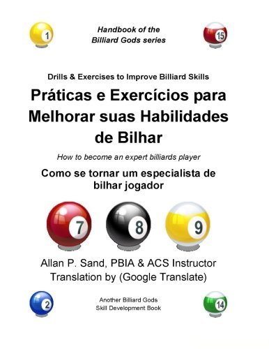 Cover for Allan P. Sand · Praticas E Exercicios Para Melhorar Suas Habilidades De Bilhar: Como Se Tornar Um Especialista De Bilhar Jogador (Pocketbok) [Portuguese edition] (2012)