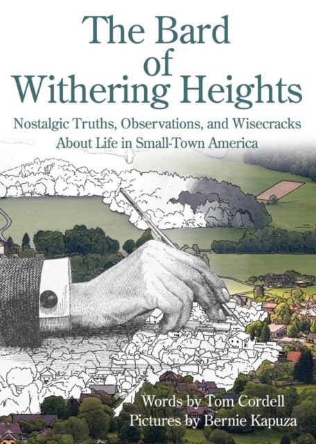 Cover for Tom Cordell · The Bard of Withering Heights: Nostalgic Truths, Observations, and Wisecracks About Life in Small-Town America (Paperback Bog) (2018)