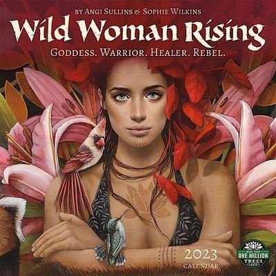 Cover for Angi Sullins · Wild Woman Rising 2023 Wall Calendar - Square (Calendar) (2022)