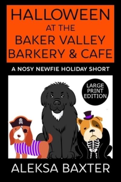 Cover for Aleksa Baxter · Halloween at the Baker Valley Barkery &amp; Cafe (Paperback Book) (2020)