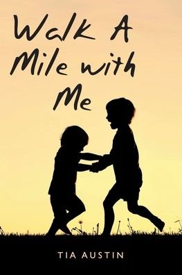 Cover for Tia Austin · Walk a Mile with Me (Taschenbuch) (2022)