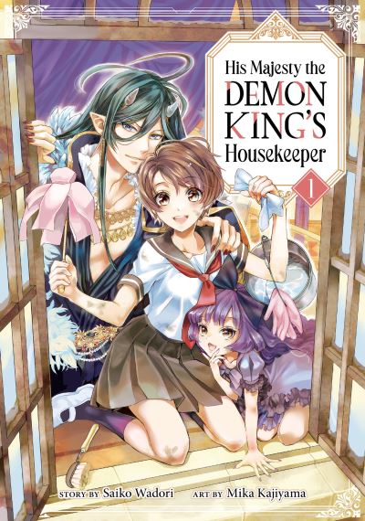 Cover for Saiko Wadori · His Majesty the Demon King's Housekeeper Vol. 1 - His Majesty the Demon King's Housekeeper (Paperback Book) (2022)