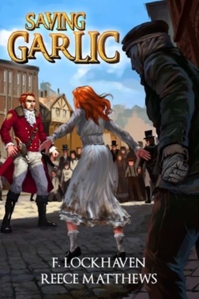 Cover for F. Lockhaven · Saving Garlic (Book) (2021)