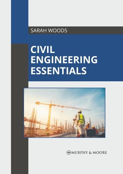 Cover for Sarah Woods · Civil Engineering Essentials (Hardcover Book) (2022)