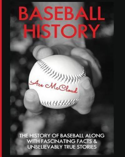Cover for Ace McCloud · Baseball History (Paperback Book) (2017)