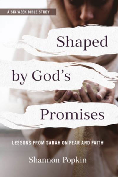 Cover for Shannon Popkin · Shaped by God's Promises (Book) (2024)