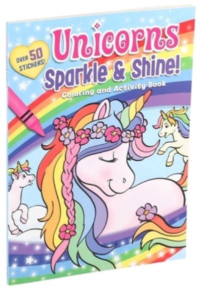 Cover for Editors of Silver Dolphin Books · Unicorns Sparkle &amp; Shine! Coloring and Activity Book (Paperback Book) (2020)