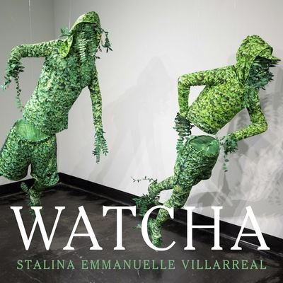 Cover for Stalina Emmanuelle Villarreal · Watcha (Paperback Book) (2024)