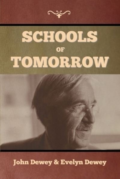 Cover for John Dewey · Schools of Tomorrow (Paperback Bog) (2020)