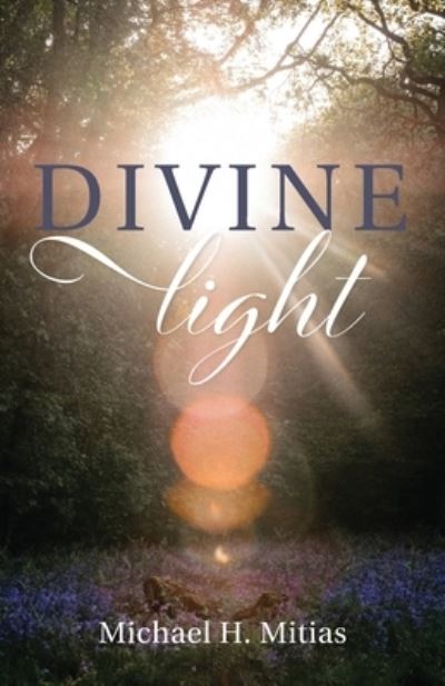 Cover for Michael H Mitias · Divine Light (Paperback Book) (2021)