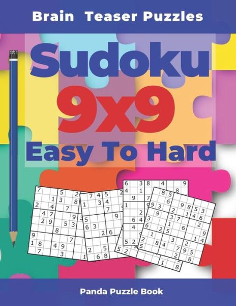 Brain Teaser Puzzles - Sudoku 9x9 Easy To Hard - Panda Puzzle Book - Böcker - Independently Published - 9781674335070 - 11 december 2019