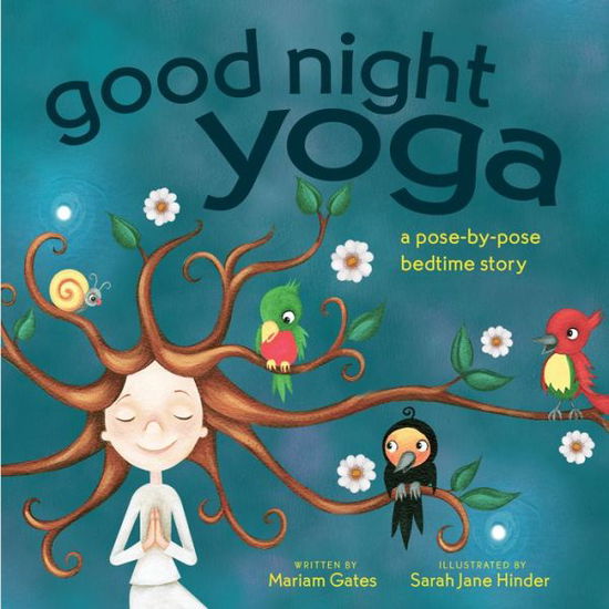 Cover for Mariam Gates · Good Night Yoga: A Pose-by-Pose Bedtime Story (Board book) (2018)