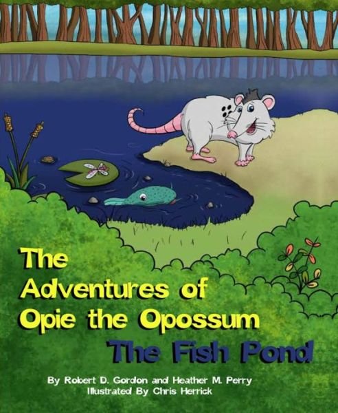 Cover for Robert Gordon · The Adventures of Opie the Opossum (Hardcover Book) (2017)