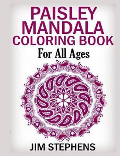 Cover for Jim Stephens · Paisley Mandala Coloring Book (Paperback Book) (2016)