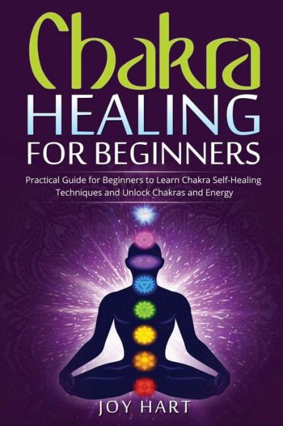 Cover for Joy Hart · Chakra Healing for Beginners (Paperback Book) (2019)