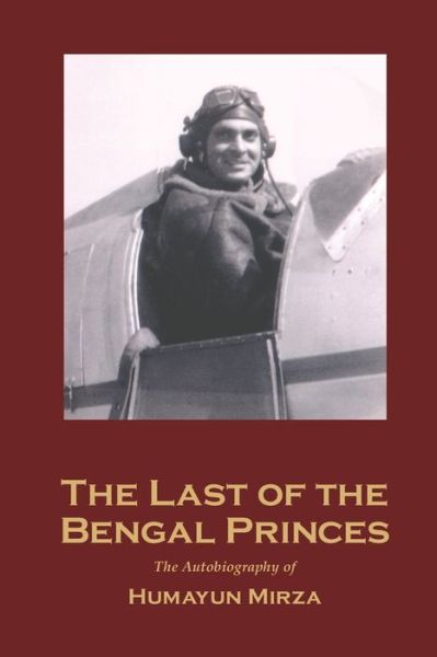 Cover for Humayun Mirza · The Last of the Bengal Princes (Paperback Book) (2021)