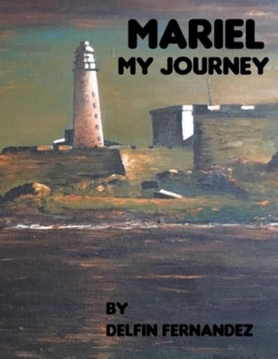 Cover for Delfin Fernandez · MARIEL My Journey (Pocketbok) (2019)