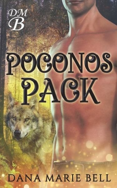 Cover for Dana Marie Bell · Poconos Pack (Paperback Book) (2018)
