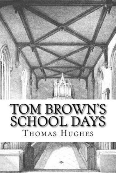 Cover for Thomas Hughes · Tom Brown's School Days (Paperback Book) (2018)