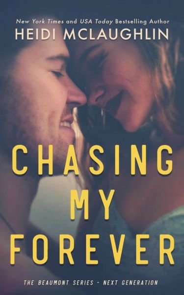 Cover for Heidi McLaughlin · Chasing My Forever (Paperback Book) (2018)