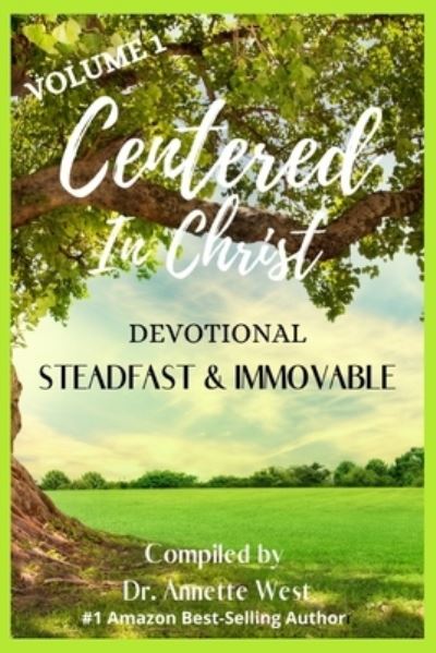 Cover for Nikki S West · Centered in Christ Devotional: Volume 1 Steadfast and Immovable - Centered in Christ (Paperback Book) (2021)