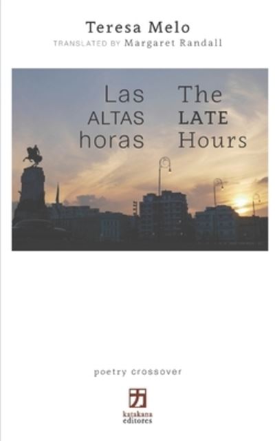 Cover for Teresa Melo · Las Altas Horas / the Late Hour (Book) (2022)