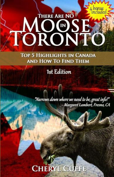 Cover for Cheryl Cuffe · There Are No Moose In Toronto (Paperback Book) (2016)